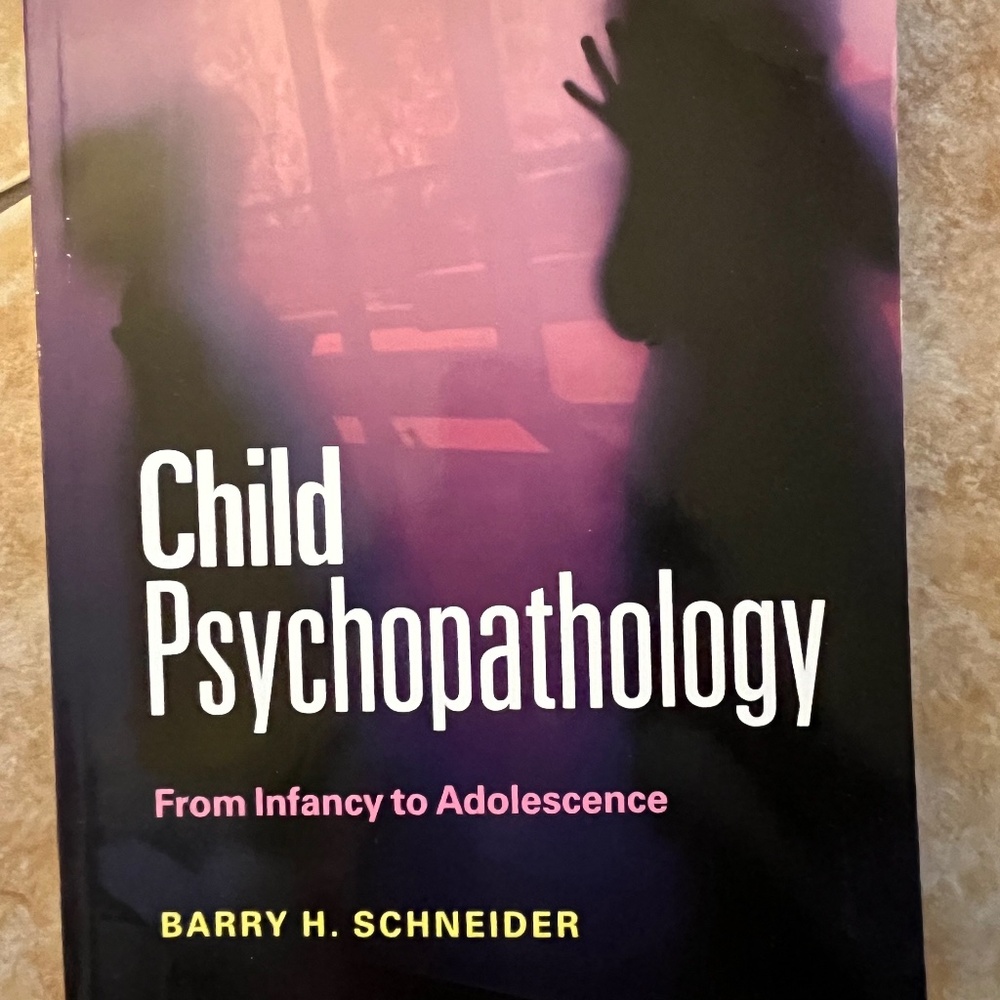 Child psychopathology: From infancy to adolescence